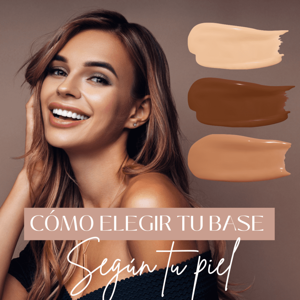 Cómo elegir tu base de maquillaje según tu piel